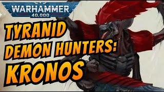 Hive Fleet KRONOS: Tyranids Who HUNT DEMONS | Warhammer 40k Lore