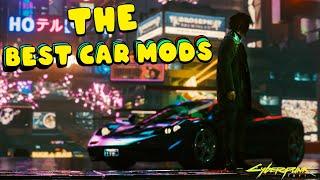 BEST car mods for Cyberpunk 2077 - Top 10 car mods