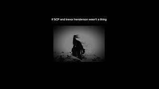 If SCPS and trevor henderson wasn't a thing.. #short #scpfundation #trevorhenderson