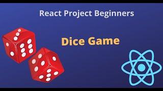 Build Dice Game in React JS | Beginners React Project