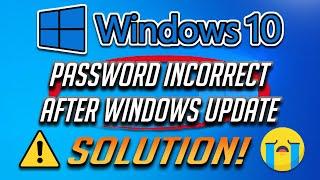 FIX The Password Is Incorrect After Update in Windows 10