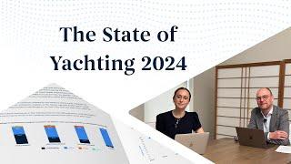 THE STATE OF YACHTING 2024 market report highlights | by SuperYacht Times