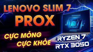 Lenovo Slim 7 ProX - Laptop ultrabook siêu MỎNG siêu KHỎE!