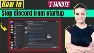 How to stop discord from opening on startup 2024
