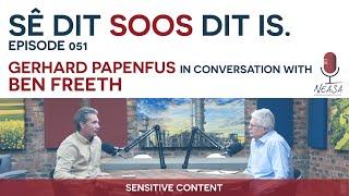 Sê Dit Soos Dit Is: Episode 051 - Ben Freeth