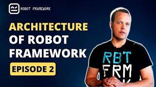 Robot Framework tutorial Episode 2 - Architecture and test case example