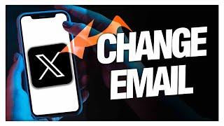 How to Change and Edit Email On X Twitter App - Full Guide