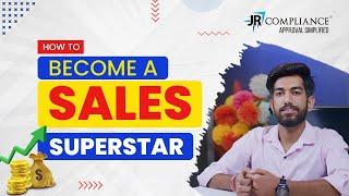 How to Become a Sales Superstar: Sales As a Profession | JR Compliance - #1 Compliance Consultants