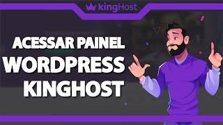 Como acessar o painel do WordPress na Kinghost – rápido e fácil – 2022