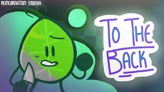 To The Back { Animation meme } // BFB Leafy