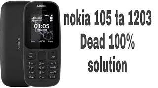 nokia 105   ta 1203 dead Solution nokia 105 on problem