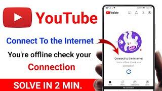 You're offline check your connection android |youtube you're offline