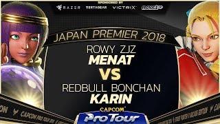 ROWY ZJZ (Menat) vs RB Bonchan (Karin) - Japan Premier Top 32 - SFV - CPT 2018