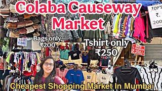 COLABA CAUSEWAY MARKET || Mumbai Fashion Hub || Cheapest Market || Colaba Street Shopping