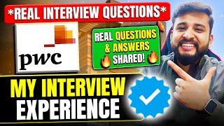 MY PWC INTERVIEW EXPERIENCE | REAL INTERVIEW QUESTIONS AND ANSWERS SHARED| REAL PDF SHARED
