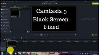 how to fix camtasia studio 9 black screen | camtasia studio 9 black screen