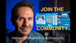 Join the Hollywood Editing Mentor Community!