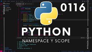 Namespace y tipos de scope en Python (Espacios de nombres y ámbito)