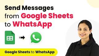 How to Send WhatsApp Message from Google Sheets | Google Sheets WhatsApp Integration
