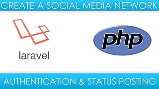 Laravel Social Media - Authentication & posting statuses