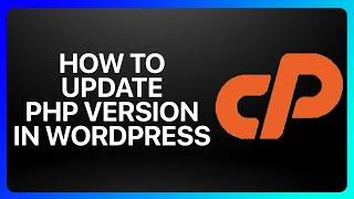 How To Update Php Version In WordPress Without cPanel Tutorial