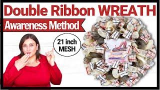 DOUBLE RIBBON AWARENESS METHOD WREATH 21 inch DECO MESH luxury Plaid Ribbon YEAR ROUND DIY Tutorial