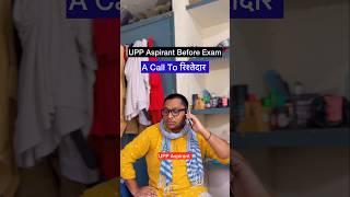 A Call to Rishtedar by UPP Aspirant Before UPP Constable Re-exam #shorts #viralvideo #upp