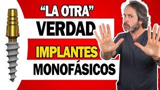  IMPLANTES DENTALES ESTRATÉGICOS : ¿Son TAN BUENOS los "NUEVOS" IMPLANTES MONOFÁSICO sin cirugía?