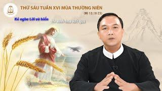 Lời Chúa - Thứ Sáu Tuần XVI Mùa Thường Niên 26/07/2024