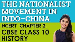 Chapter 2 The Nationalist Movement in Indo China History CBSE NCERT Class 10