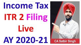 ITR 2 AY 2020-21 Enabled for Income Tax Return online Filing I CA Satbir Singh