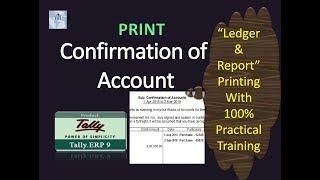 print Confirmation of account in tally ### ledger printing