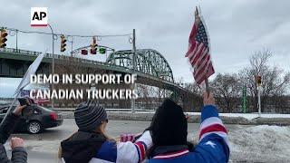 Demo in support of Canadian truckers on Peace Bridge