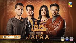 Jafaa - Ep 18 - [CC] 20th Sep 2024 - Sponsored By Salai, Masterpaints & Ujooba Beauty Cream - HUM TV