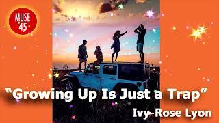   "Growing Up is Just a Trap" Traditional Jazz Song / Music Video,  /  Funny and  Happy  / Muse 45