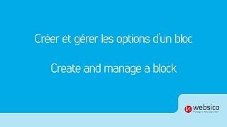 Créer et gérer les options d'un bloc