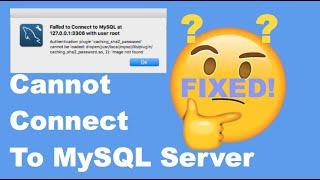 How to fix cannot connect to MySQL Server -  2022