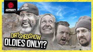 Mountain Biking Is No Longer A "Young Man’s Game"? | Dirt Shed Show 484