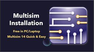 MULTISIM Installation | All Steps | Multisim 14 Installation