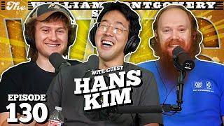 Hans Kim | The William Montgomery Show with Casey Rocket #130