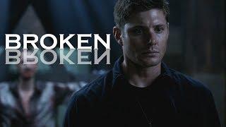 Broken || Dean Winchester