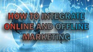 Over 50 - Entrepreneurs - How to Integrate Online and Offline Marketing