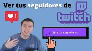 Como ver mis seguidores de Twitch 