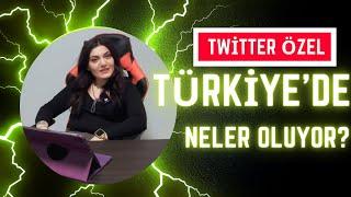 Twitter Gündem Özel | Türkiye’nin konuştukları!