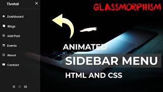 Animated Glass Sidebar Menu using HTML and CSS