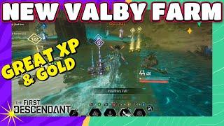 NEW VALBY FARM! GREAT XP AND GOLD! The First Descendant