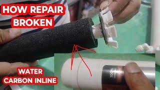 HOW REPAIR NEW BROKEN CARBON FILTER USED IN WATER FILTER