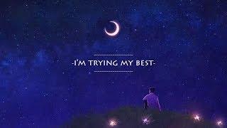 Anson Seabra - Trying My Best (lyric)