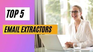 Best Email Extractor Tools | Extract Emails From any Website | The Best Email Extractor tools