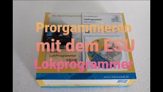 Programmieren mit dem ESU Lokprogrammer